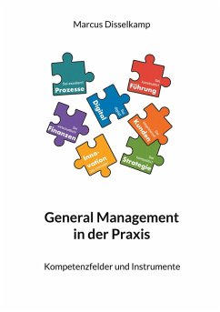 General Management in der Praxis - Disselkamp, Marcus