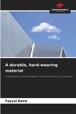 A durable, hard-wearing material