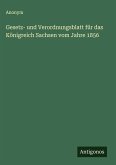 Gesetz- und Verordnungsblatt für das Königreich Sachsen vom Jahre 1856
