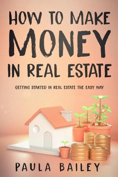 Cover How to Make Money In Real Estate (eBook, ePUB)