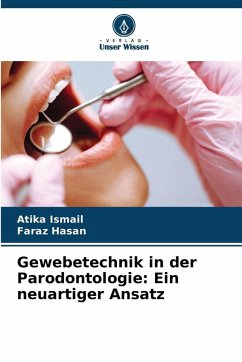 Gewebetechnik in der Parodontologie: Ein neuartiger Ansatz Cover Gewebetechnik in der Parodontologie: Ein neuartiger Ansatz