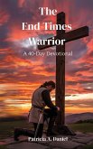 End Times Warrior End Times Warrior