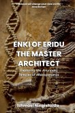 Enki of Eridu, The Master Architect Enki of Eridu, The Master Architect