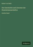 Die Geschichte und Literatur der Staatswissenschaften Die Geschichte und Literatur der Staatswissenschaften