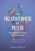The Creative Power of Prayer