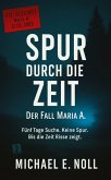 Spur durch die Zeit Spur durch die Zeit