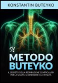 Il metodo Buteyko - Il segreto della respirazione controllata per la salute, il benessere e la vitalità