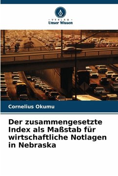 Cover Der zusammengesetzte Index als Maßstab für wirtschaftliche Notlagen in Nebraska