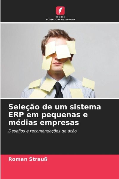 Seleção de um sistema ERP em pequenas e médias empresas Seleção de um sistema ERP em pequenas e médias empresas