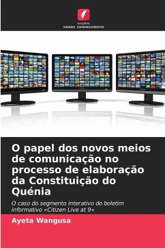 Cover O papel dos novos meios de comunicação no processo de elaboração da Constituição do Quénia