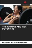 THE WOMAN AND HER POTENTIAL