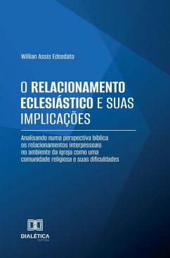 Cover O Relacionamento Eclesiástico e suas Implicações (eBook, ePUB)