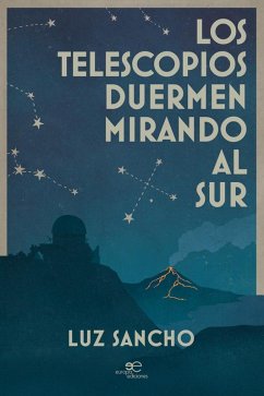 Cover Los telescopios duermen mirando al sur (eBook, ePUB)