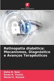 Retinopatia diabética: Mecanismos, Diagnóstico e Avanços Terapêuticos Retinopatia diabética: Mecanismos, Diagnóstico e Avanços Terapêuticos