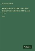 A Brief Historical Relation of State Affairs from September 1678 to April 1714