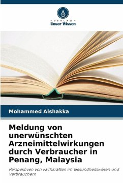 Meldung von unerwünschten Arzneimittelwirkungen durch Verbraucher in Penang, Malaysia Cover Meldung von unerwünschten Arzneimittelwirkungen durch Verbraucher in Penang, Malaysia
