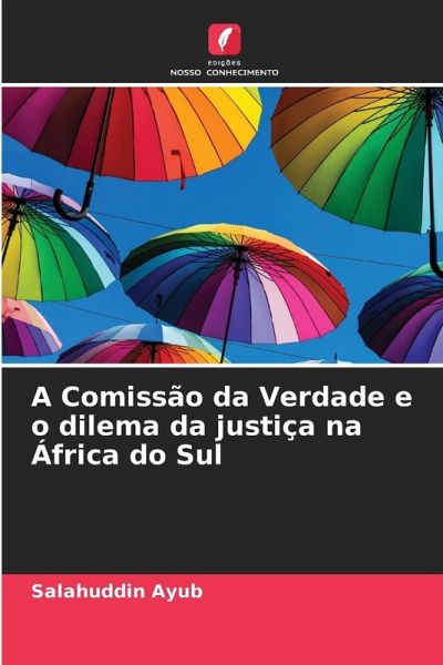 A Comissão da Verdade e o dilema da justiça na África do Sul A Comissão da Verdade e o dilema da justiça na África do Sul
