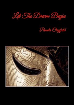 Let The Dream Begin - Clayfield, Pamela