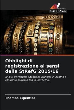 Obblighi di registrazione ai sensi della StRefG 2015/16 - Eigentler, Thomas