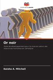 Or noir