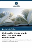Kulturelle Merkmale in der Literatur von Gehörlosen
