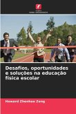 Desafios, oportunidades e soluções na educação física escolar