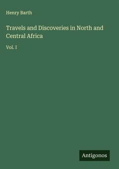 Cover Travels and Discoveries in North and Central Africa