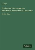 Quellen und Erörterungen zur Bayerischen und Deutschen Geschichte