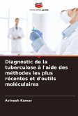 Diagnostic de la tuberculose à l'aide des méthodes les plus récentes et d'outils moléculaires
