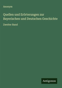 Quellen und Erörterungen zur Bayerischen und Deutschen Geschichte Cover Quellen und Erörterungen zur Bayerischen und Deutschen Geschichte