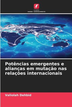 Cover Potências emergentes e alianças em mutação nas relações internacionais
