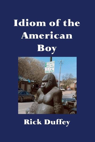 Idiom of the American Boy Idiom of the American Boy