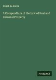 A Compendium of the Law of Real and Personal Property