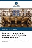 Der gastronomische Genuss im Königreich beider Sizilien Der gastronomische Genuss im Königreich beider Sizilien