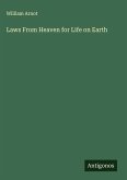 Laws From Heaven for Life on Earth Laws From Heaven for Life on Earth