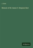 Memoir of Sir James Y. Simpson Bart Memoir of Sir James Y. Simpson Bart
