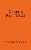 Useful Not True