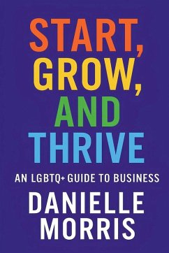 Start, Grow, And Thrive - Morris, Danielle