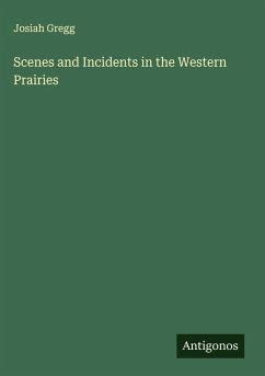 Cover Scenes and Incidents in the Western Prairies