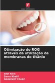 Otimização do ROG através da utilização de membranas de titânio Otimização do ROG através da utilização de membranas de titânio