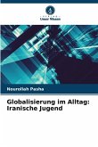 Globalisierung im Alltag: Iranische Jugend