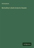 McGuffey's Sixth Eclectic Reader