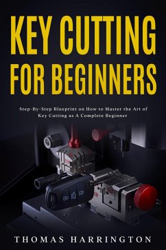 Cover Key Cutting for Beginners (eBook, ePUB)
