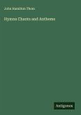 Hymns Chants and Anthems