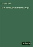 Epitome of Alison's History of Europe