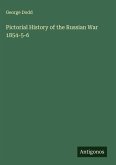 Pictorial History of the Russian War 1854-5-6