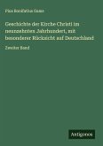 Geschichte der Kirche Christi im neunzehnten Jahrhundert, mit besonderer Rücksicht auf Deutschland Geschichte der Kirche Christi im neunzehnten Jahrhundert, mit besonderer Rücksicht auf Deutschland