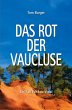 Das Rot der Vaucluse - Bild 1