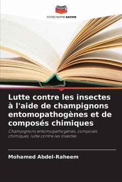 Cover Lutte contre les insectes à l'aide de champignons entomopathogènes et de composés chimiques