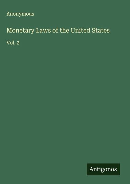 Monetary Laws of the United States Monetary Laws of the United States